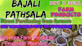 Bajali Pathsala :- Buy & Sell Farm Products ♤ Purchase & Get Home Delivery ♧ Grains