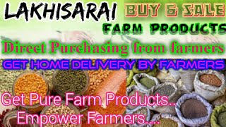 Lakhisarai :- Buy & Sell Farm Products ♤ Purchase online & Get Home Delivery  by Farmers ♧ Grains