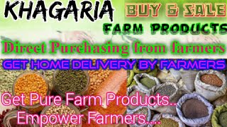 Khagaria :- Buy & Sell Farm Products ♤ Purchase online & Get Home Delivery  by Farmers ♧ Grains