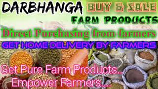 Darbhanga :- Buy & Sell Farm Products ♤ Purchase online & Get Home Delivery  by Farmers ♧ Grains