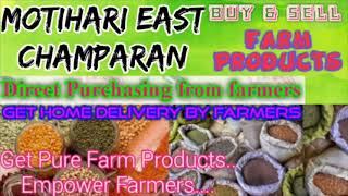 Motihari Champaran :- Buy & Sell Farm Products ♤ Purchase online & Get Home Delivery ♧ Grains