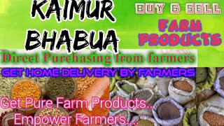 Kaimur Bhabua :- Buy & Sell Farm Products ♤ Purchase online & Get Home Delivery  by Farmers ♧ Grains