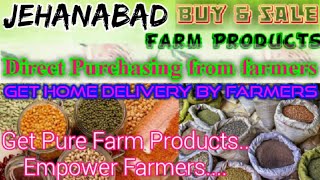 Jehanabad :- Buy & Sell Farm Products ♤ Purchase online & Get Home Delivery  by Farmers ♧ Grains
