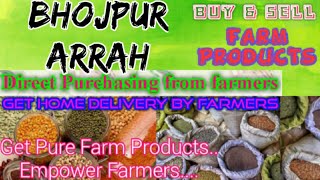 Bhojpur Arrah :- Buy & Sell Farm Products ♤ Purchase online & Get Home Delivery  by Farmers ♧ Grains