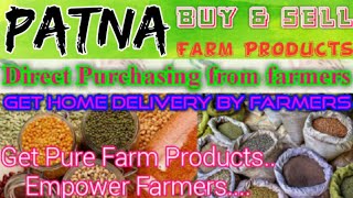 Patna :- Buy & Sell Farm Products ♤ Purchase online & Get Home Delivery  by Farmers ♧ Grains