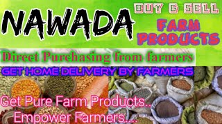 Nawada :- Buy & Sell Farm Products ♤ Purchase online & Get Home Delivery  by Farmers ♧ Grains