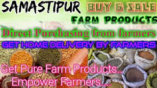 Samastipur :- Buy & Sell Farm Products ♤ Purchase online & Get Home Delivery  by Farmers ♧ Grains