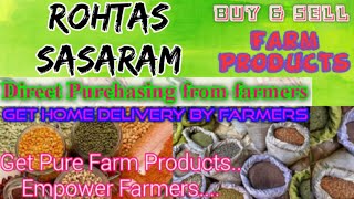 Rohtas Sasaram :- Buy & Sell Farm Products ♤ Purchase online & Get Home Delivery ♧ Grains