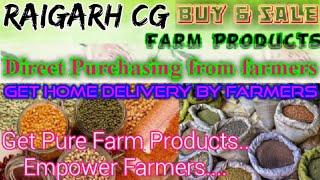 Raigarh :- Buy & Sell Farm Products ♤ Purchase online & Get Home Delivery  by Farmers ♧ Grains