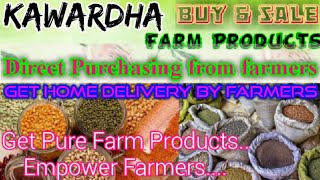 Kawardha :- Buy & Sell Farm Products ♤ Purchase online & Get Home Delivery  by Farmers ♧ Grains