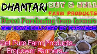 Dhamtari :- Buy & Sell Farm Products ♤ Purchase online & Get Home Delivery  by Farmers ♧ Grains