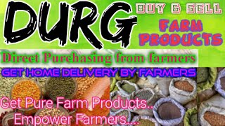 Durg :- Buy & Sell Farm Products ♤ Purchase online & Get Home Delivery  by Farmers ♧ Grains