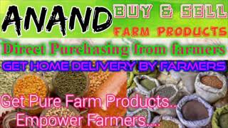 :- Buy & Sell Farm Products ♤ Purchase online & Get Home Delivery  by Farmers ♧ Grains Ananad