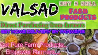 :- Buy & Sell Farm Products ♤ Purchase online & Get Home Delivery  by Farmers ♧ Grains Valsad