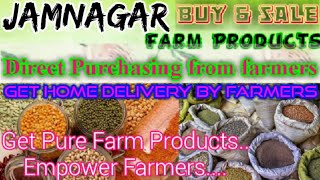 :- Buy & Sell Farm Products ♤ Purchase online & Get Home Delivery  by Farmers ♧ Grains Jamnagar