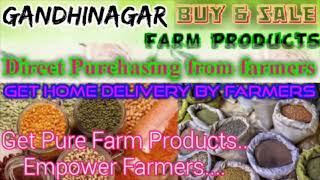 :- Buy & Sell Farm Products ♤ Purchase online & Get Home Delivery  by Farmers ♧ Grains Gandhinagar