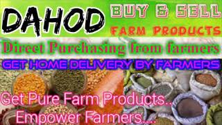 :- Buy & Sell Farm Products ♤ Purchase online & Get Home Delivery  by Farmers ♧ Grains Dahod