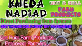 :- Buy & Sell Farm Products ♤ Purchase online & Get Home Delivery  by Farmers ♧ Grains Kheda Nadiad