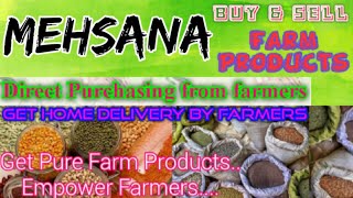 :- Buy & Sell Farm Products ♤ Purchase online & Get Home Delivery  by Farmers ♧ Grains Mehsana