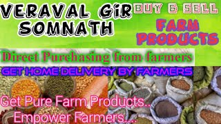 Veraval Gir Somnath :- Buy & Sell Farm Products ♤ Purchase online & Get Home Delivery ♧ Grains