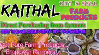 Kaithal :- Buy & Sell Farm Products ♤ Purchase online & Get Home Delivery  by Farmers ♧ Grains