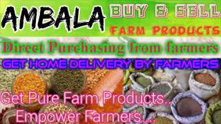 Ambala :- Buy & Sell Farm Products ♤ Purchase online & Get Home Delivery  by Farmers ♧ Grains