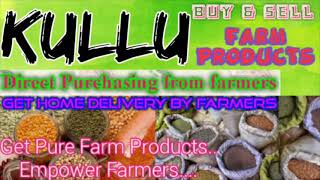 Kullu :- Buy & Sell Farm Products ♤ Purchase online & Get Home Delivery  by Farmers ♧ Grains
