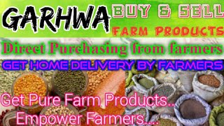 Garhwa :- Buy & Sell Farm Products ♤ Purchase online & Get Home Delivery  by Farmers ♧ Grains