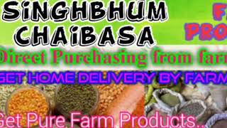 West Singhbhum Chaibasa :- Buy & Sell Farm Products ♤ Purchase online & Get Home Delivery 