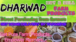 Dharwad :- Buy & Sell Farm Products ♤ Purchase online & Get Home Delivery  by Farmers ♧ Grains