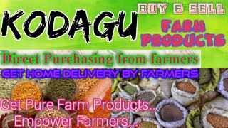 Kodagu :- Buy & Sell Farm Products ♤ Purchase online & Get Home Delivery  by Farmers ♧ Grains