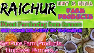Raichur :- Buy & Sell Farm Products ♤ Purchase online & Get Home Delivery  by Farmers ♧ Grains