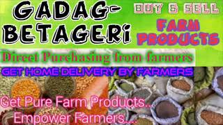 Gadag Betagiri :- Buy & Sell Farm Products ♤ Purchase online & Get Home Delivery  by Farmers