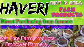 Haveri :- Buy & Sell Farm Products ♤ Purchase online & Get Home Delivery  by Farmers ♧ Grains