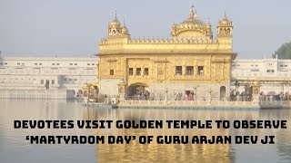 Devotees Visit Golden Temple To Observe ‘Martyrdom Day’ Of Guru Arjan Dev Ji | Catch News