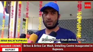 Britco & Britco Car Wash, Detailing Centre inaugurated In Kupwara.