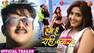 Trailer | हम है राही प्यार के | Pawan Singh, Kajal Raghwani, Harshika Poonacha | Bhojpuri Movie 202