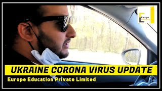 Corona Virus Update Ukraine| Influence on students studying abroad| What consultants should expect|