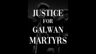 Justice For Galwan Martyrs