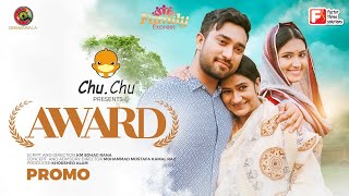 AWARD by KM Sohag Rana | Official Trailer | Farhan Ahmed Jovan | Tasnia Farin | Monira Mithu | Raju
