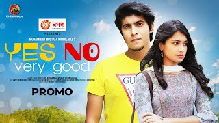 YES NO VERY GOOD | Official Trailer | M M Kamal Raz | Tawsif Mahbub | Tasnia Farin | Anik | Eid 2021