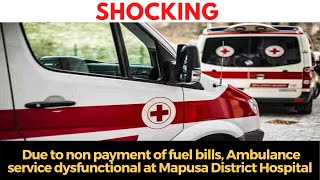 Due to non payment of fuel bills, Ambulance service dysfunctional at Mapusa District Hospital