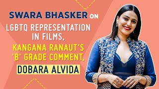 Swara Bhasker on Kangana Ranaut's 'B' grade comment, labels, LGBTQ representation | Dobara Alvida