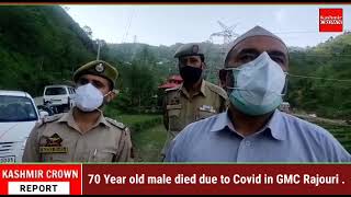 70 Year old male died due to Covid in GMC Rajouri .
