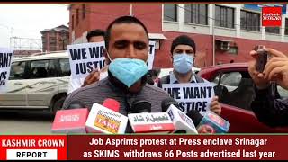 Job Asprints protest at Press enclave Srinagar as SKIMS  withdraws 66 Posts advertised last year