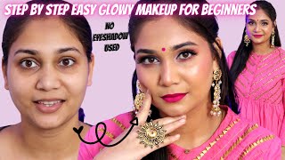 Step by Step Makeup Tutorial 4 Beginners/No Eyeshadow Easy Dewy/Glossy Wedding Guest/Festive Makeup