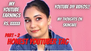 My Youtube Earnings? Youtubers Talking about Social Issues, Good Vibes? Honest Youtuber Tag Part 2