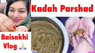 Lock-down Cooking - Kada Prasad Recipe | Baisakhi Vlog | JSuper Kaur