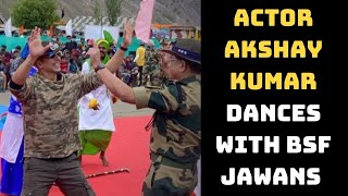 Actor Akshay Kumar Dances With BSF Jawans In J&K’s Bandipora | Catch News