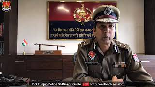 DGP Sh.Dinkar Gupta - a feedback session on Punjab Police’s initiatives during the Covid Curfew.